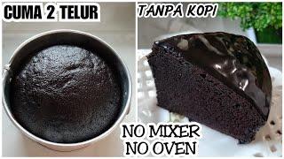 SUPER MOIST CHOCOLATE CAKE | Tanpa Oven Tanpa Mixer | Cake Coklat 2 Telur tanpa kopi