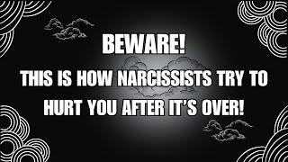  BEWARE This is How Narcissists Try to Hurt You After It’s Over | NPD | NARCISSIST | KARMA |