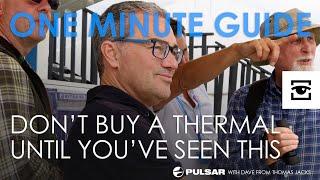 The best Thermal buyers guide- Don't buy a thermal until you've seen this