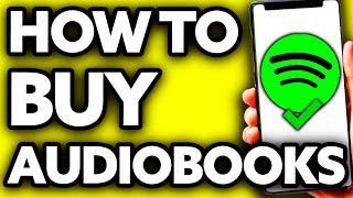 How To Buy Audiobooks on Spotify (2024)