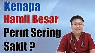 SAKIT PERUT SAAT HAMIL BESAR - TANYAKAN DOKTER