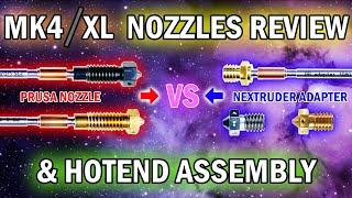 Prusa MK4 / XL Nozzle Review & Hotend Assembly (Nextruder V6 Nozzle Adapter VS Prusa Nozzle)
