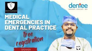 Medical Emergencies in Dental Practice - Webinar by Dentee Education PMS Bombay × Pune × Kolkata.