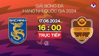  Trực tiếp: BẮC NINH - TRẺ TP.HCM | VÒNG CHUNG KẾT | Giải bóng đá hạng nhì Quốc gia 2024