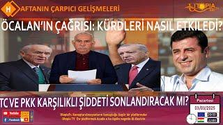 ÖCALAN’IN ÇAĞRISI:: KÜRDLERİ NASIL ETKİLEDİ?