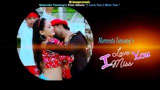 I Love U I Miss U (Remake Viraon)BB Anuragee Namrata Tamang |official Music Video.Dancing Song 2024