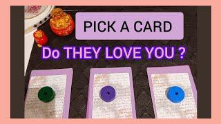 PICK A CARD ~ DO THEY LOVE YOU ? ‍️‍‍🩷