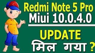 MIUI 10.0.4.0 GLOBAL STABLE UPDATE FOR REDMI NOTE 5 PRO | NEW FEATURES | MIUI 10