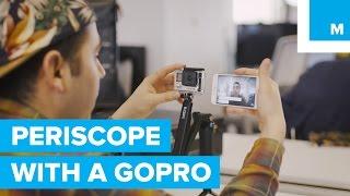 How to Livestream on Periscope with a GoPro | Mashable
