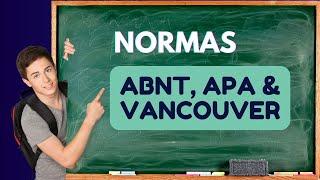 Comparação Detalhada entre as normas ABNT, Vancouver e APA