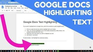 How to highlight text in google docs - 2018/19