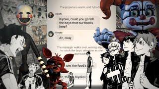 Five Long Nights & Welcome to Freddy's || Haikyuu x FNAF Text (2)