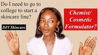 HOW TO BECOME A COSMETIC CHEMIST ~ Difference between a Skincare Chemist and an at-home Formulator