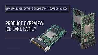 Product Overview | Intel Xeon Ice Lake-D Embedded Boards | Extreme Engineering Solutions