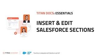 Salesforce Document Generation with Titan: Insert & Edit Sections