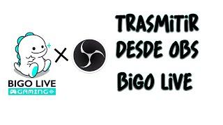 Trasmitir por BIGO LIVE desde OBS | JESSDER SM