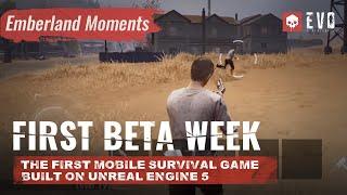 First Beta Week // Emberland Moments - PROJECT EVO