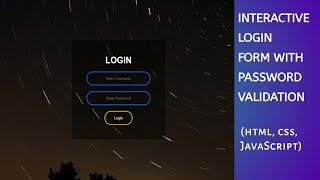 Login form using HTML & CSS & JavaScript with validation of username and password | Tech Projects