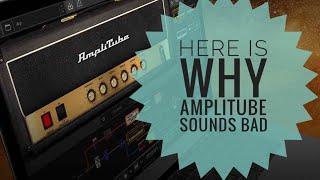 Amplitube 5 has some SERIOUS problems.... This is why it sounds bad.