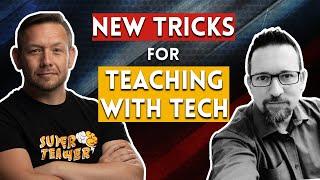 New Tricks For Teaching With Technology in 2021 | Interview with Matthew Hains