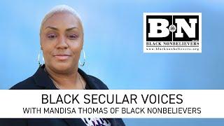 Black Secular Voices (feat. Mandisa Thomas with Black Nonbelievers) | FFRF’s Ask An Atheist