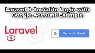 Laravel 9 Socialite Login with Google Account Example