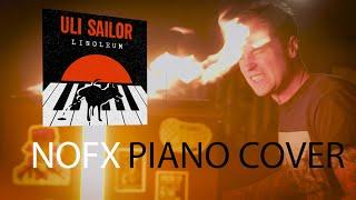 ULI SAILOR - Linoleum (NOFX Piano Cover  -  4K Official Video)