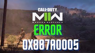 How to Fix MW2 Error 0x887a0005 | MW2 ERROR CODE 0X887A0005 FIX |  MW2 Error 0x887a0005 | 2023 Fix