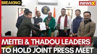 Meitei & Thadou Leaders to Hold Joint Press Meet | Peace Restoration in Manipur? | NewsX