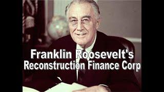 Webinar: Franklin Roosevelt's Reconstruction Finance Corp and Today's National Infrastructure Bank