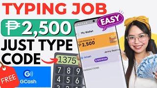 LEGIT TYPING JOB! SAHOD P2,500 FREE GCASH | TYPE NUMBER CODES | w/ PROOF OF PAYOUT