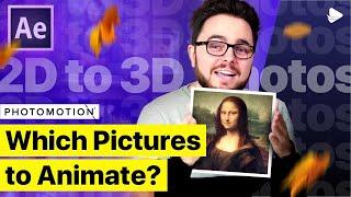 2D to 3D Photo Animation: Learn How to Choose Your Pictures | Photomotion X Tips