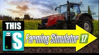 Farming Simulator 17 PC Review