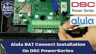 Alula BAT Connect Installation On A DSC Power Series