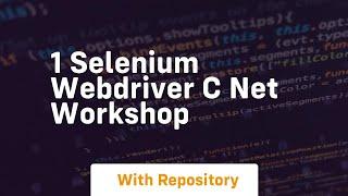 1 selenium webdriver c net workshop