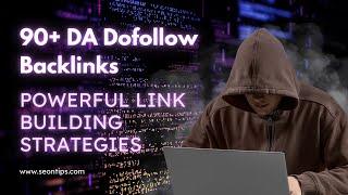 Get 90+ DA High Authority Dofollow Backlinks - || How to Create Dofollow Backlink to Your Website