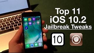 Top 11 Awesome iOS 10.2 Jailbreak Tweaks from Cydia!