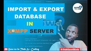 How to export or import your database in XAMPP server | Xampp server database import and export