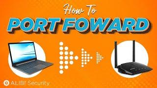 How-To - Port Forwarding: Setting up your system for remote access