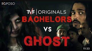 TVF Bachelors SO1E01 - Bachelors Vs Ghost ft.BB ki Vines