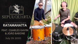 Sepultura - Ratamahatta (feat. Charles Gavin & João Barone | Live Quarantine Version)