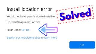 Fix install location error-Error Code DP-06 | You do not have permission Fortnite,GTA,Rocket league