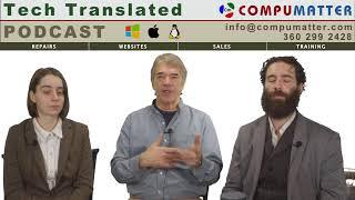 Tech Translated #24 with Douglas, Auren and Jay - CompuMatter