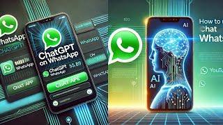 How to Use ChatGPT on WhatsApp: Step-by-Step Guide (2024)