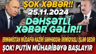 TƏCİLİ! Şok xəbərlər 25.11.2024 (Xəbər Bələdcisi) xeberler, son xeberler bugun 2024