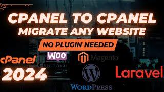 Migrate Site from cPanel to cPanel | NO PLUGIN REQUIRED | Updated