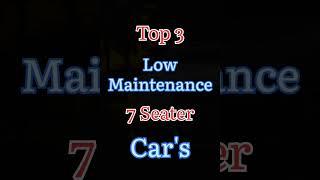 Top 3 Low Maintenance 7 seater car's #shorts #short