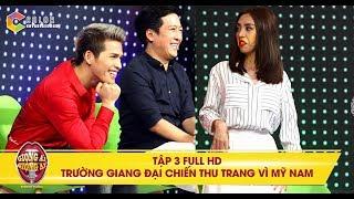 Giọng ải giọng ai | tập 3 full hd: mỹ nam Hàn Quốc khiến Trấn Thành và Thu Trang lục đục