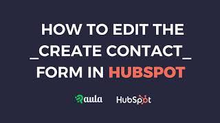 How to Edit the Create Contact Form in HubSpot