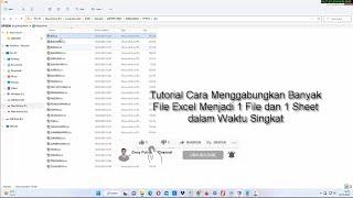 Tutorial Cara Menggabungkan Banyak File Excel Menjadi 1 File dan 1 Sheet dalam Waktu Singkat